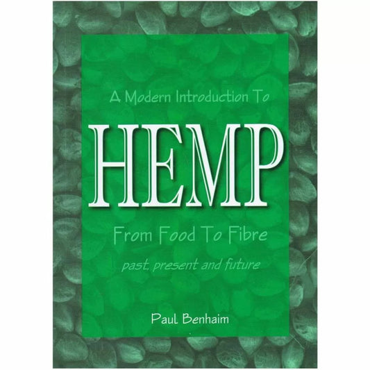 A Modern Introduction to Hemp: From Food to Fibre