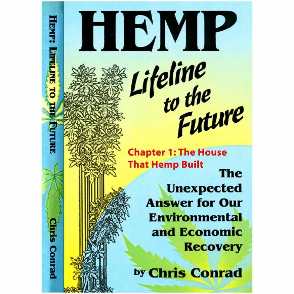 Hemp, Lifeline to the Future, The Unexpected Answer for Our Environmental and Economic Recovery